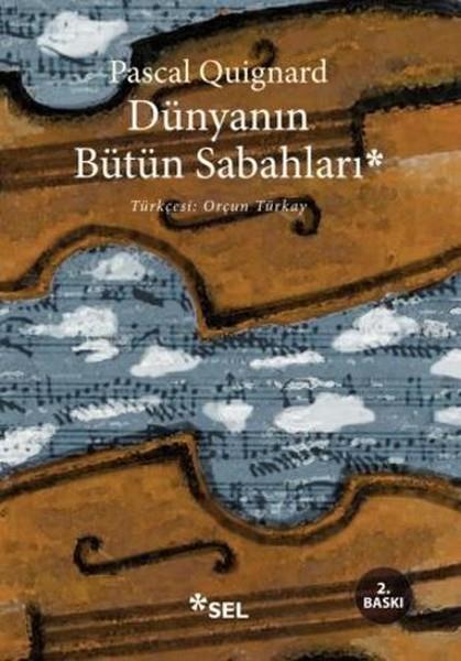 Orçun TürkayTürkçe RomanlarDünyanın Bütün Sabahları
