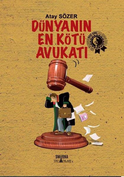 Atay SözerTürkçe RomanlarDünyanın En Kötü Avukatı