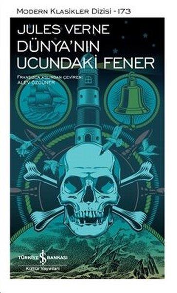 Jules VerneDünya Klasikleri & Klasik KitaplarDünya'nın Ucundaki Fener-Modern Klasikler 173
