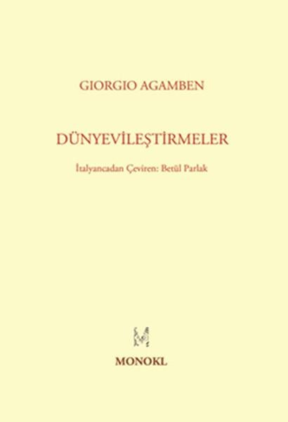 Giorgio AgambenForschung & Untersuchung und NachschlagewerkeDünyevileştirmeler