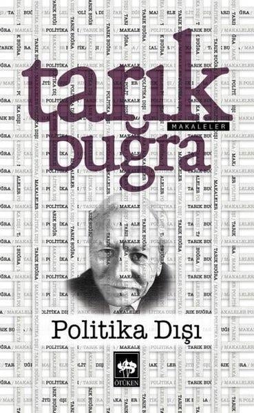 Tarık BuğraTarık Buğra (1918 - 1994)Düşman Kazanmak Sanatı - Makaleler