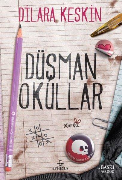 Dilara KeskinTürkçe RomanlarDüşman Okullar