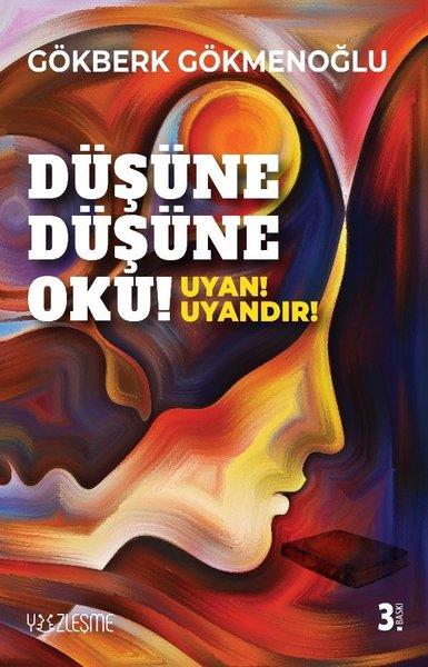 Gökberk GökmenoğluDerlemeDüşüne Düşüne Oku! - Uyan
