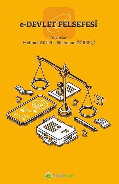 Mehmet AktelFelsefe BilimiE-Devlet Felsefesi