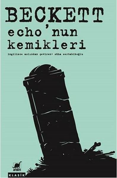 Samuel BeckettDeneme KitaplarıEcho'nun Kemikleri