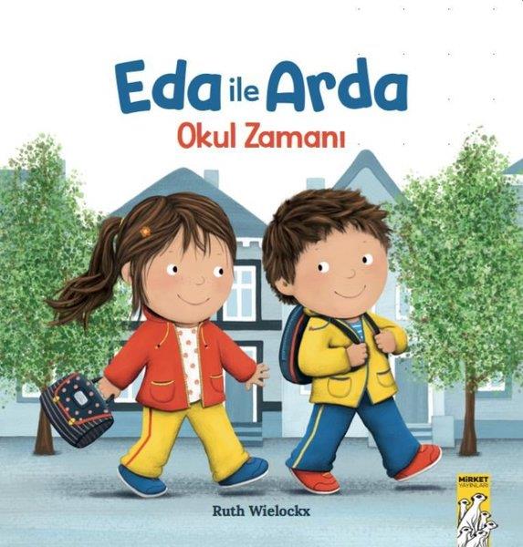 Ruth WielockxÇocuk Hikaye KitaplarıEda ile Arda - Okul Zamanı!