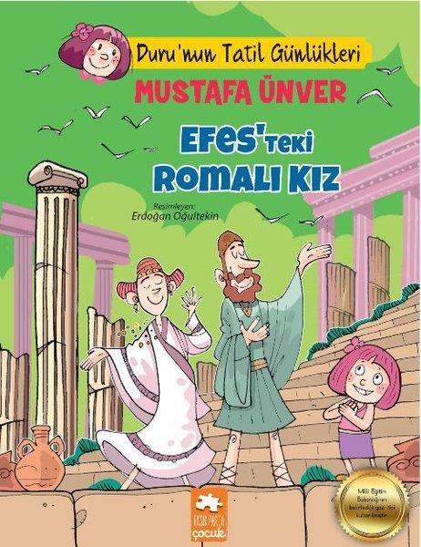 Mustafa ÜnverÇocuk RomanlarıEfesteki Romalı Kız - Durunun Tatil Günlükleri