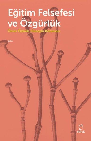 Hüseyin KotamanBildungsphilosophieEğitim Felsefesi ve Özgürlük
