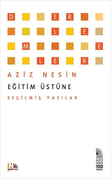 Aziz NesinAziz Nesin (1915 - 1995)Eğitim Üstüne