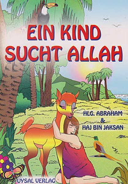 Mürşide UysalYabancı Dilde İslami Çocuk KitaplarıEin Kind Sucht Allah