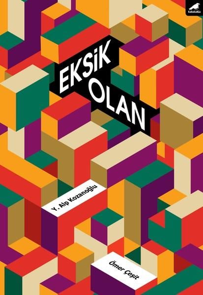 Y. Alp KozanoğluSöyleşiEksik Olan