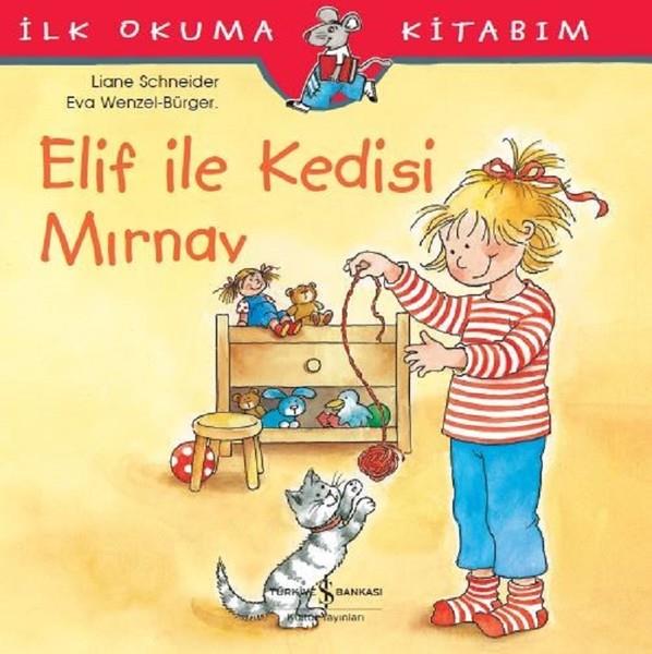 Aylin GerginOkul Öncesi Öykü KitaplarıElif ile Kedisi Mırnav-İlk Okuma Ki