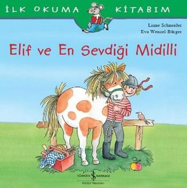 Mustafa TüzelOkul Öncesi Öykü KitaplarıElif ve En Sevdiği Midilli
