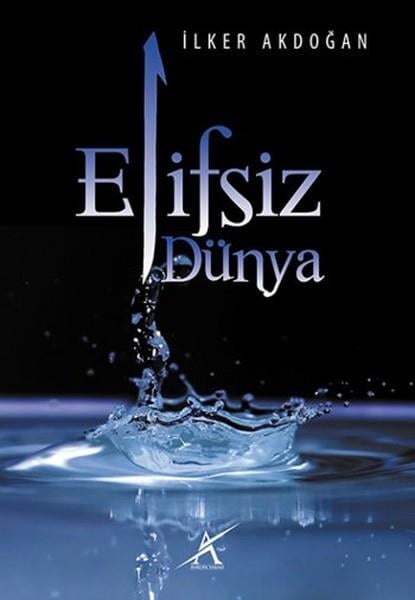 Yunus KaraaslanTürkçe Şiir KitaplarıElifsiz Dünya