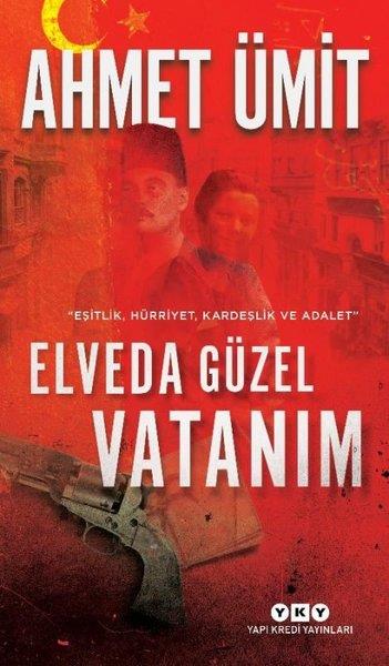 Ahmet ÜmitAhmet ÜmitElveda Güzel Vatanım