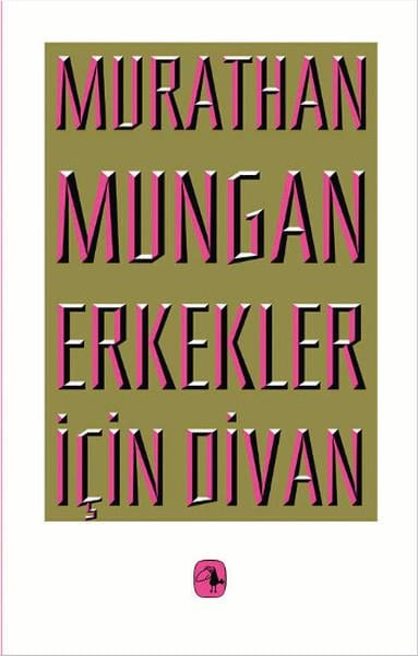 Murathan MunganMurathan MunganErkekler İçin Divan
