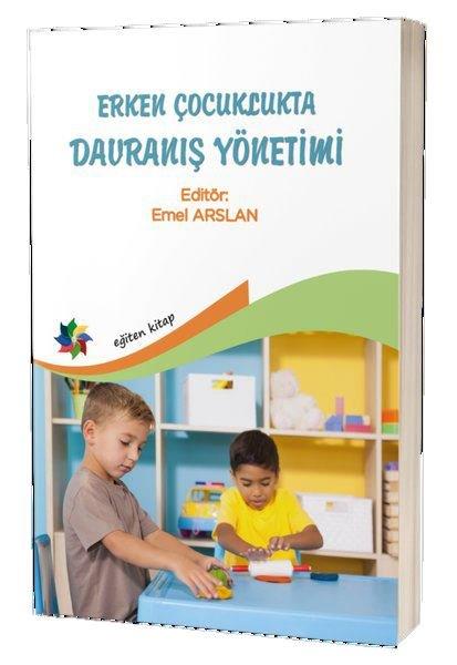 KolektifAraştırma - İncelemeErken Çocuklukta Davranış Yönetimi