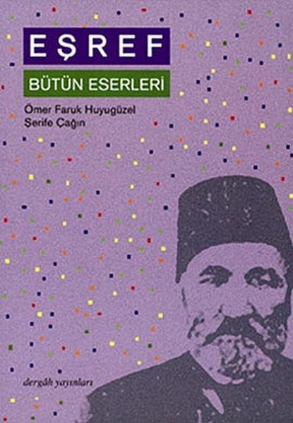 Ömer Faruk HuyugüzelTürkçe Şiir KitaplarıEşref Bütün Eserleri