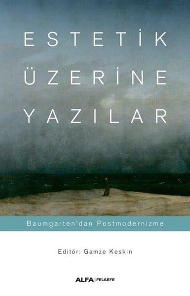 KolektifEstetik KitaplarıEstetik Üzerine Yazılar