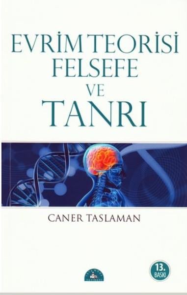 Caner TaslamanBilim Tarihi KitaplarıEvrim Teorisi Felsefe ve Tanrı
