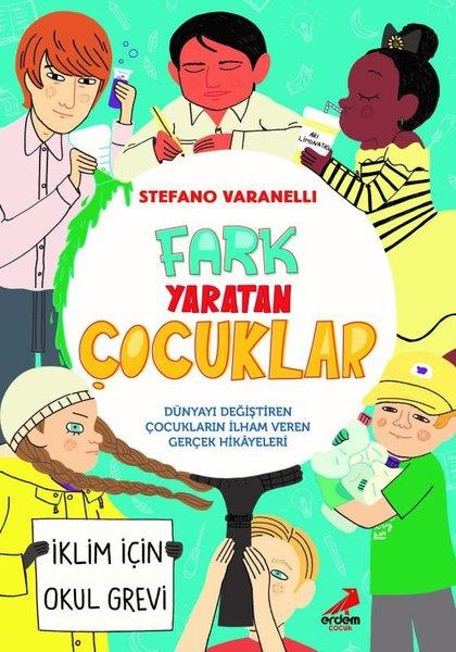 Stefano VaranelliReferans Çocuk KitaplarıFark Yaratan Çocuklar