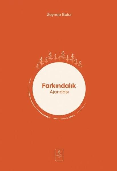 Zeynep BalcıDiğerFarkındalık Ajandası