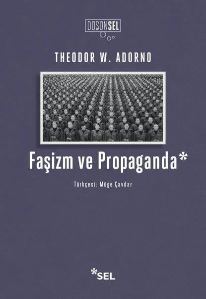 Theodor W. AdornoDünya Siyaseti ve PolitikasıFaşizm ve Propaganda