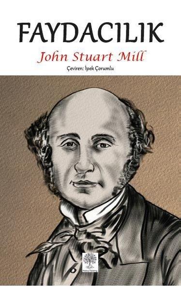 John Stuart MillGenel Felsefe KitaplarıFaydacılık