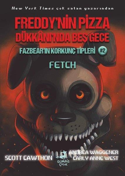 Andrea WaggenerFantastik / Bilim KurguFazbear'ın Korkunç Tipleri 2 -  Fetch - Freddy'nin Pizza Dükkanı'nda Beş Gece