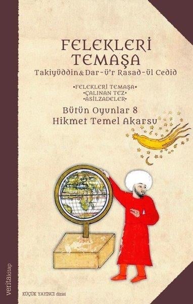 Hikmet Temel AkarsuOyun Kitapları & Tiyatro Oyun KitaplarıFelekleri Temaşa - Bütün Oyunlar 8