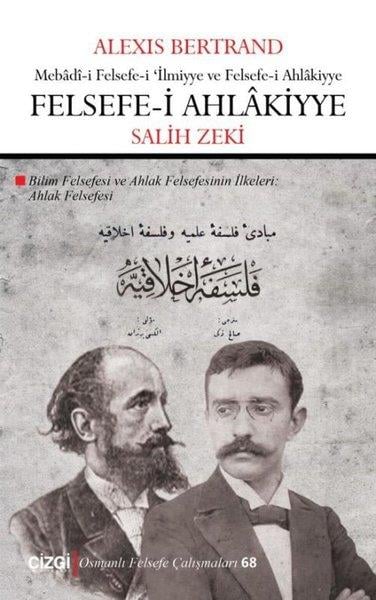 Alexis BertrandOsmanlı Tarihi KitaplarıFelsefe-i Ahlakiyye: Ahlak Felsefesi