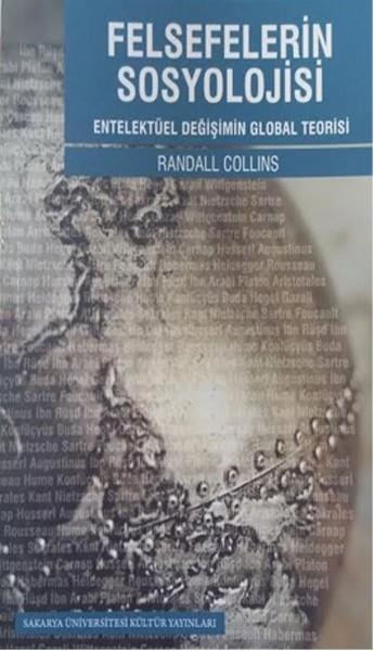 Randall CollinsGenel Felsefe KitaplarıFelsefelerin Sosyolojisi Entelektüel Değişim Global Teorisi