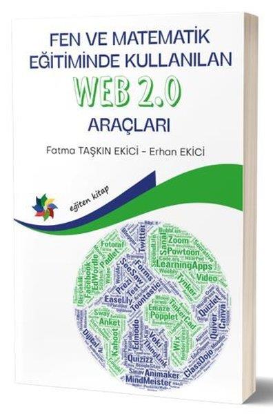 Erhan EkiciFen BilimleriFen ve Matematik Eğitiminde Kullanılan Web 2.0 Araçları