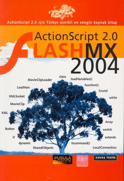Savaş TekinWeb Geliştirme KitaplarıFlash Mx 2004-ActionScript 2.0 ile