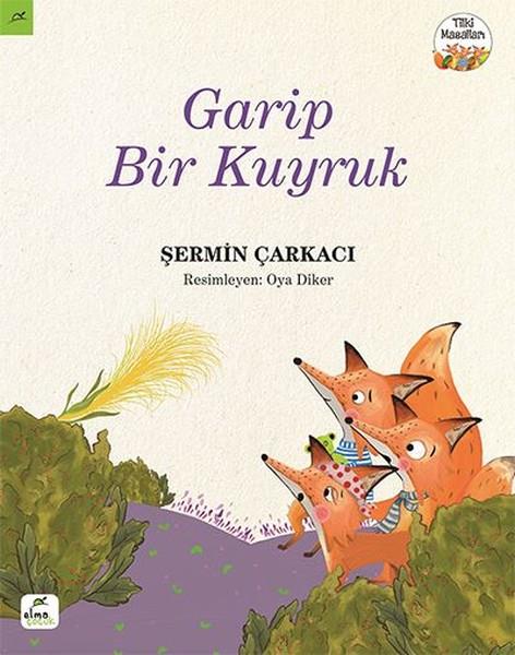 Şermin YaşarÇocuk Hikaye KitaplarıGarip Bir Kuyruk Tilki Masalları