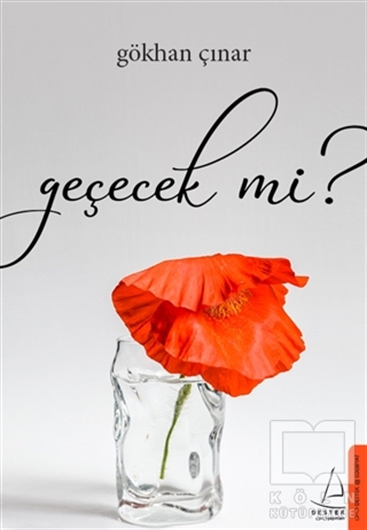 Gökhan ÇınarRomanGeçecek mi?