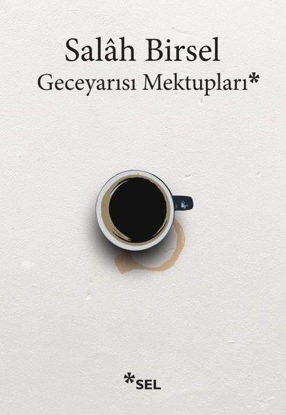 Salah BirselSalah Birsel (1919 - 1999)Geceyarısı Mektupları