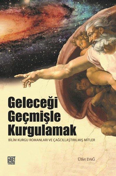 Ülfet DağMitolojik KitaplarGeleceği Geçmişle Kurgulamak