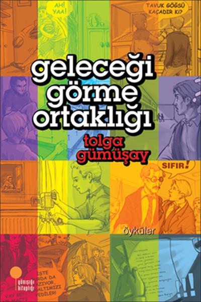 Tolga GümüşayÇocuk RomanlarıGeleceği Görme Ortaklığı