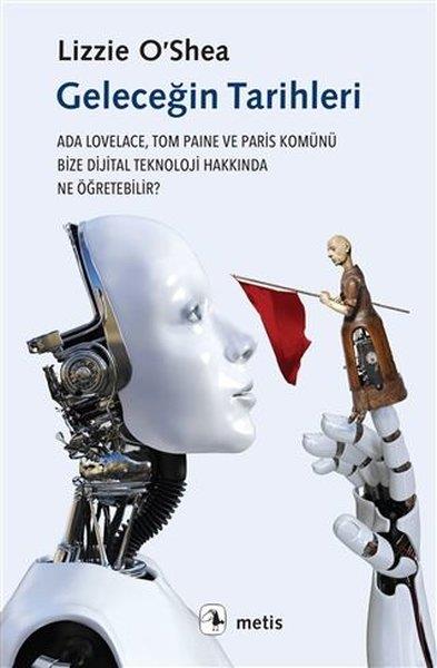 Lizzie O'SheaTeknolojiGeleceğin Tarihleri