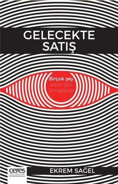 Ekrem SağelMarketin-, Werbe- und VerkaufsbücherGelecekte Satış