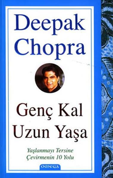 Deepak Chopra, M.DSağlık İletişimi KitaplarıGenç Kal Uzun Yaşa