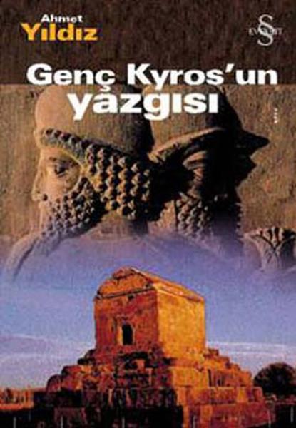 Ahmet YıldızHikaye (Öykü) KitaplarıGenç Kyros'un Yazgısı