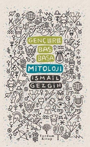 İsmail GezginArkeolojiGençlerle Baş Başa: Mitoloji