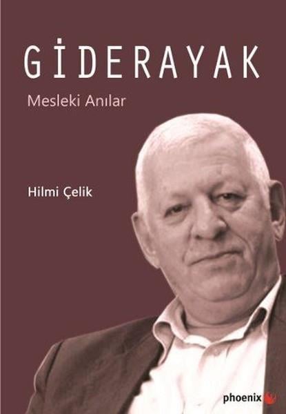 Hilmi ÇelikBiyografi & Otobiyografi KitaplarıGiderayak