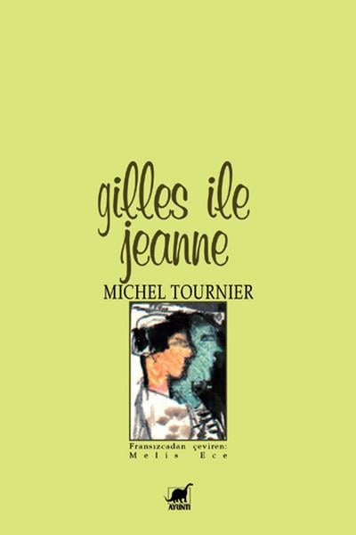 Michel TournierFransız Edebiyatı KitaplarıGilles ile Jeanne