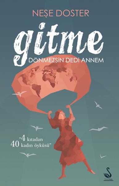 Volkan KarakaşHikaye (Öykü) KitaplarıGitme Dönmezsin Dedi Annem