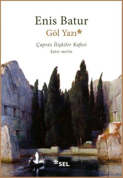 Enis BaturEnis BaturGöl Yazı