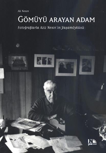Aziz NesinAziz Nesin (1915 - 1995)Gömüyü Arayan Adam