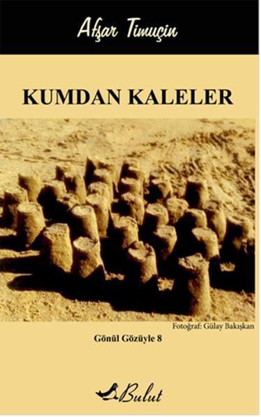 Afşar TimuçinAndereKumdan Kaleler